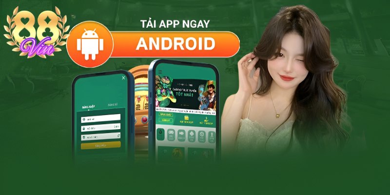 Tải app 88vin chơi game mọi lúc mọi nơi, không cần vào web Tải app 88vin chơi game mọi lúc mọi nơi, không cần vào web